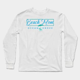 Ocean Grove - Beach Mom Long Sleeve T-Shirt